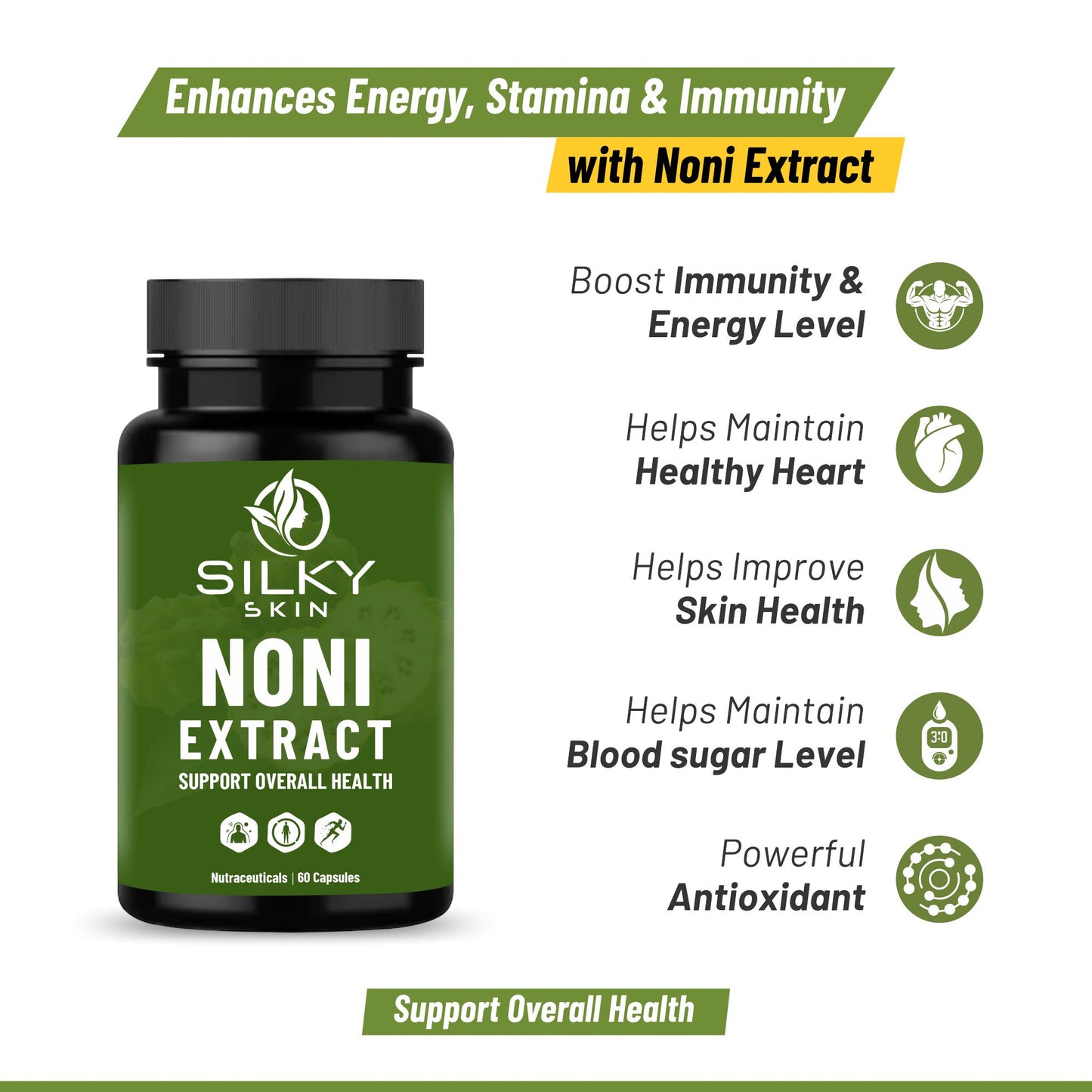 Silky Skin Noni Extract – 600 mg | Nutraceutical Supplement | 60 Veg Capsules